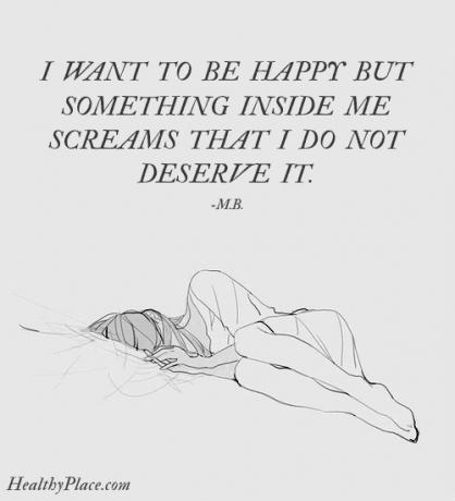 Citace o depresi - Chci být šťastný, ale něco uvnitř mě křičí, že si to nezasloužím.