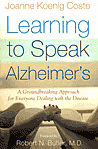 Naučit se mluvit s Alzheimerovou chorobou: Průkopnický přístup pro každého, kdo se zabývá nemocí
