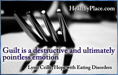 Citace o poruchách příjmu potravy - Vina je destruktivní a nakonec zbytečná emoce.
