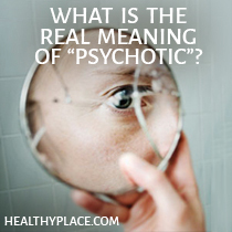 Psychotické je běžně používané slovo, ale znáte definici psychotické a co to vlastně znamená? Přečti si tohle.