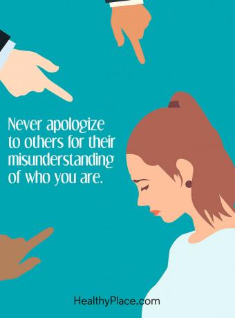 Citace o stigmatu duševního zdraví - Nikdy se omlouvejte ostatním za nedorozumění tomu, kdo jste.