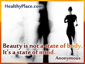 Citace poruchy příjmu potravy: „Krása není stav těla. Je to stav mysli. “