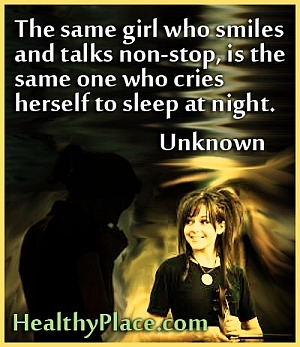 Citace o depresi - Stejná dívka, která se usmívá a mluví non-stop, je ta samá, která se v noci volá k spánku.