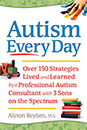 Autismus každý den: Více než 150 strategií žilo a naučilo se profesionálním autistickým konzultantem se 3 syny ve spektru