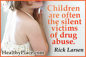 Citace závislosti na účincích zneužívání drog - Děti jsou často tichými oběťmi zneužívání drog.