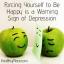Přinutit se být šťastným je varovným signálem deprese
