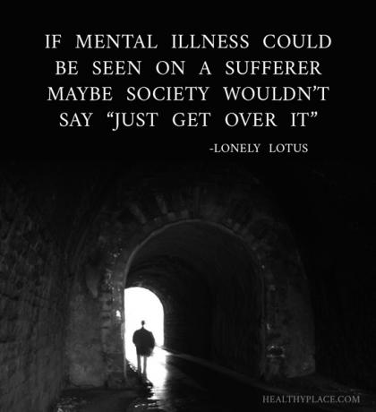 Citace o stigmatu duševního zdraví - Pokud by duševní nemoc mohla být viděna na trpícím, možná by společnost neřekla, že to prostě zvládne.