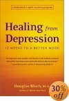 Uzdravení z deprese: 12 týdnů k lepší náladě: Program obnovy těla, mysli a ducha