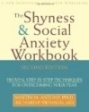 Shyness & Social Anxiety Workbook: Osvědčené, postupné techniky pro překonání strachu