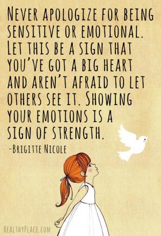 Citace stigmatu duševního zdraví - Nikdy se omlouvejte za to, že jste citliví nebo emotivní. Nechte to být známkou toho, že máte velké srdce a nebojte se nechat ostatní vidět. Ukazování vašich emocí je známkou síly.