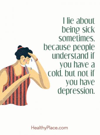 Citace o stigmatu duševního zdraví - lžu o tom, že jsem někdy nemocný, protože lidé chápou, že máte nachlazení, ale ne pokud máte depresi.