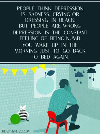 Citace o depresi - Lidé si myslí, že deprese je smutek, pláč nebo oblékání v černé barvě. Ale lidé se mýlí. Deprese je neustálý pocit znecitlivění. Ráno se probudíš, aby ses zase vrátil do postele.