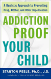 Závislost prokazuje své dítě: Realistický přístup k prevenci drog, alkoholu a jiných závislostí