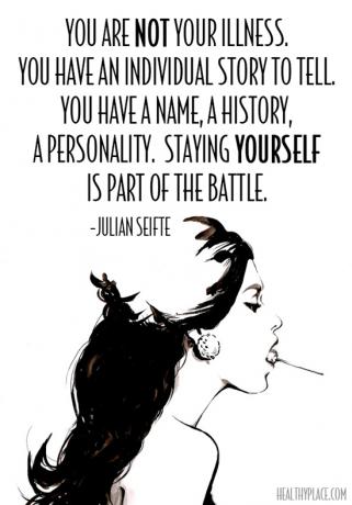 Citace o stigmatu duševního zdraví - nejsi vaše nemoc. Musíte vyprávět individuální příběh. Máte jméno, historii, osobnost. Zůstat sám sebou je součástí bitvy.