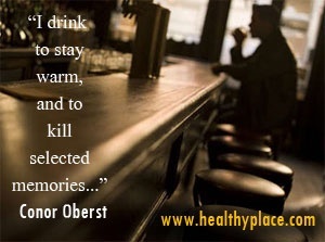 Citace závislosti na alkoholu - piju, abych zůstal v teple a zabil vybrané vzpomínky ...