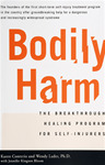  Bodily Harm: Průlomový léčebný program pro sebeoběti